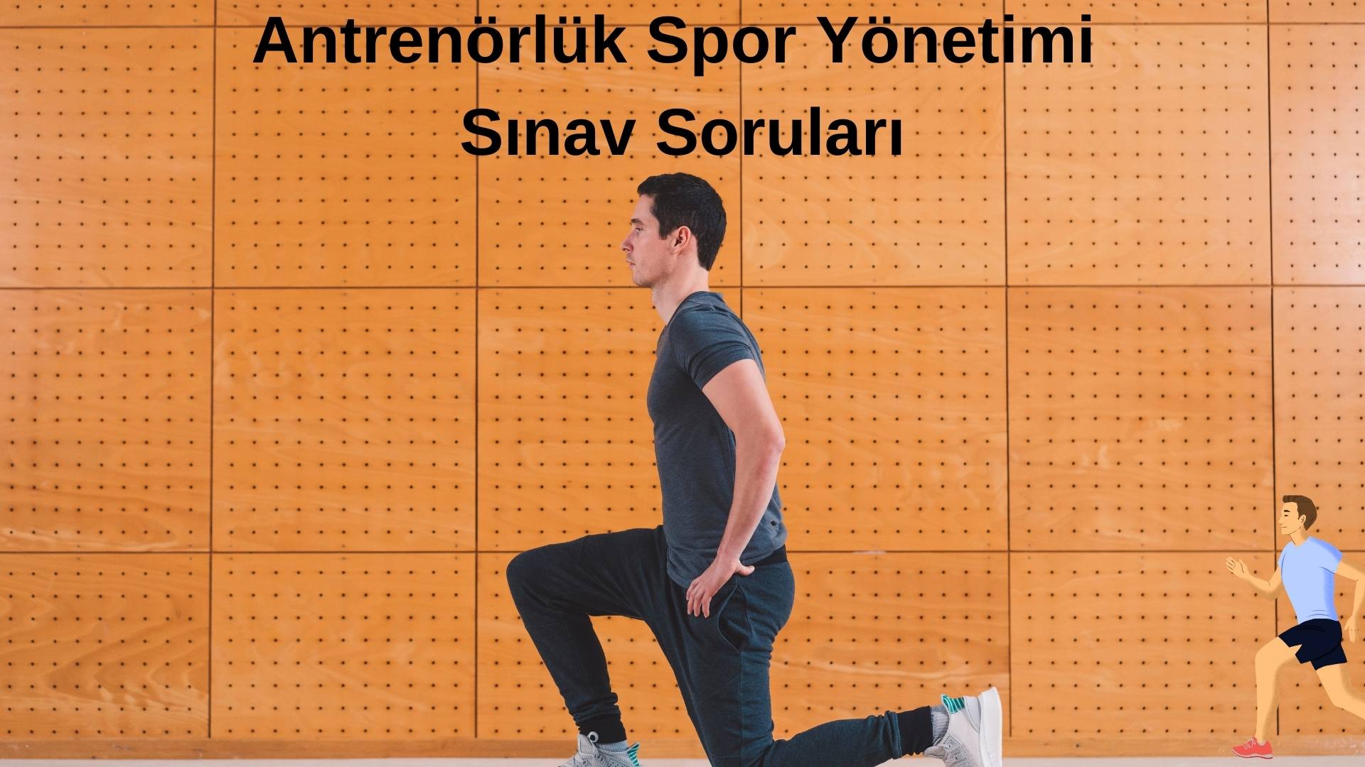 1. Kademe Antrenörlük Spor Yönetimi Sınav Soruları