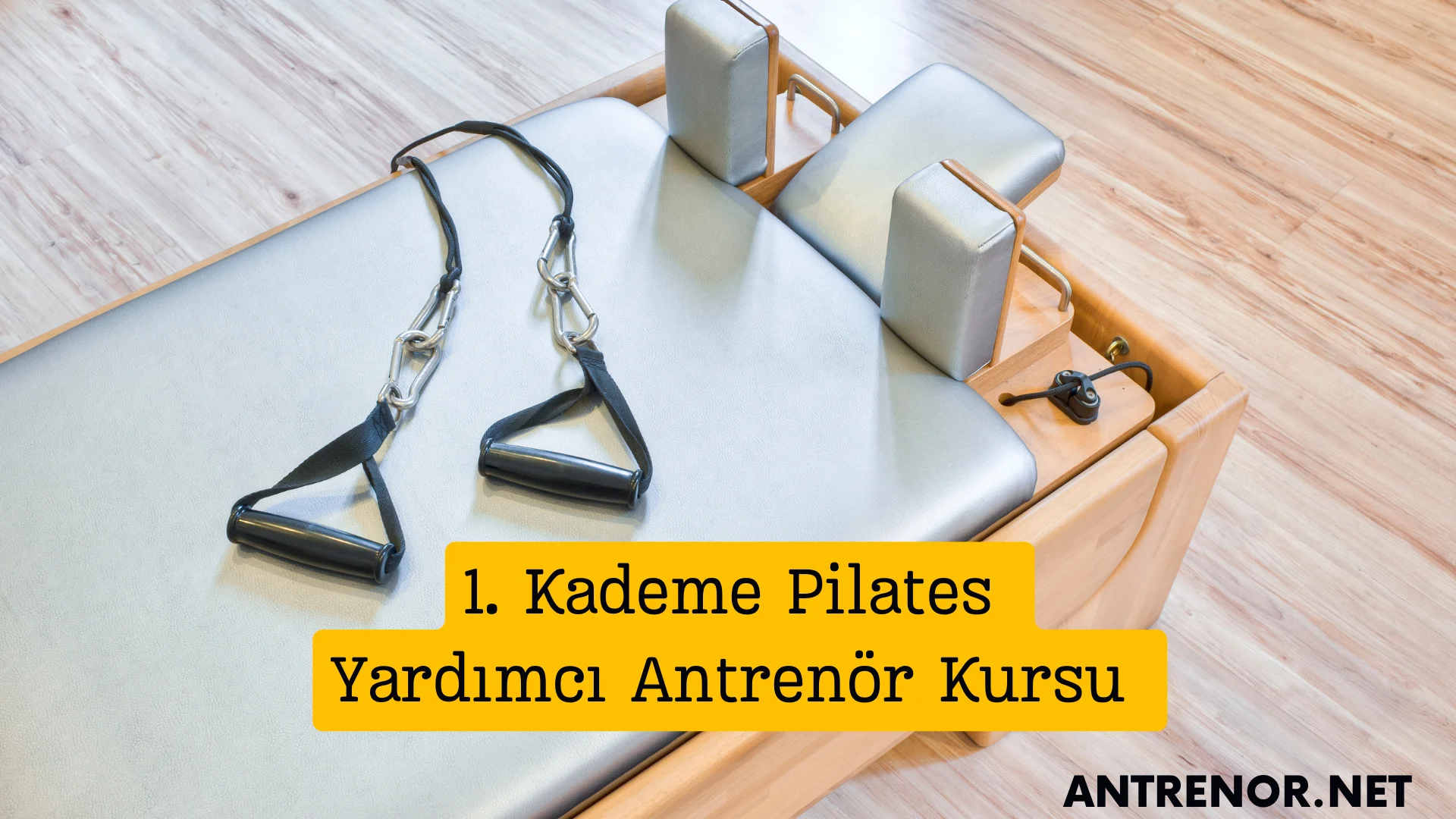 1. Kademe Pilates Yardımcı Antrenör Kursu Bursa Mart 2024