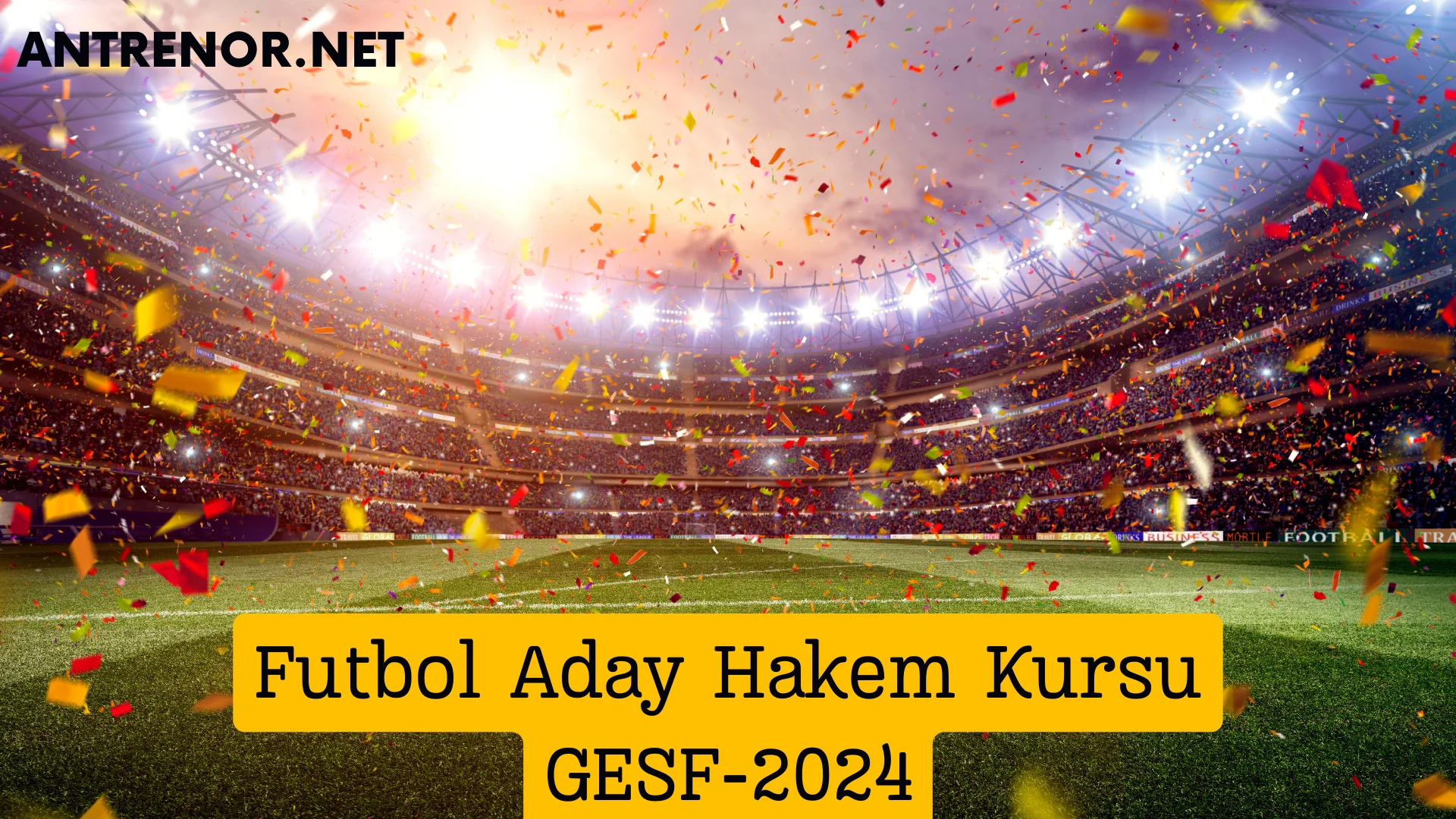 İzmir Futbol Aday Hakem Kursu-GESF-2024
