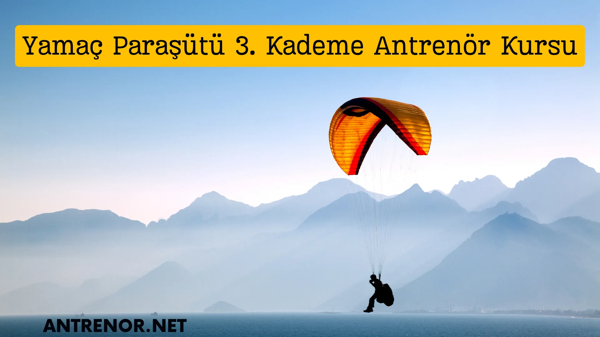 Yamaç Paraşütü 3. Kademe Antrenör Kursu Kayseri 2024