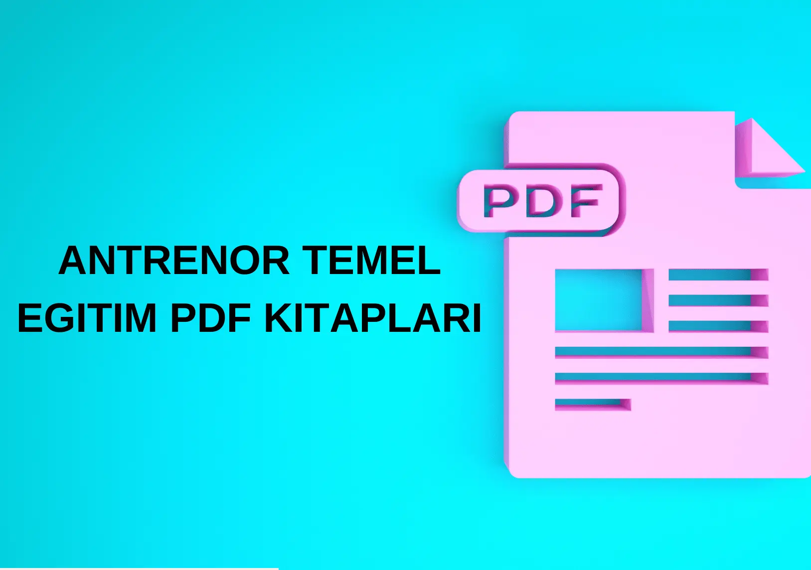 Antrenör Temel Eğitimi: 1, 2, 3, 4 ve 5. Kademe Antrenörlük PDF Kitapları