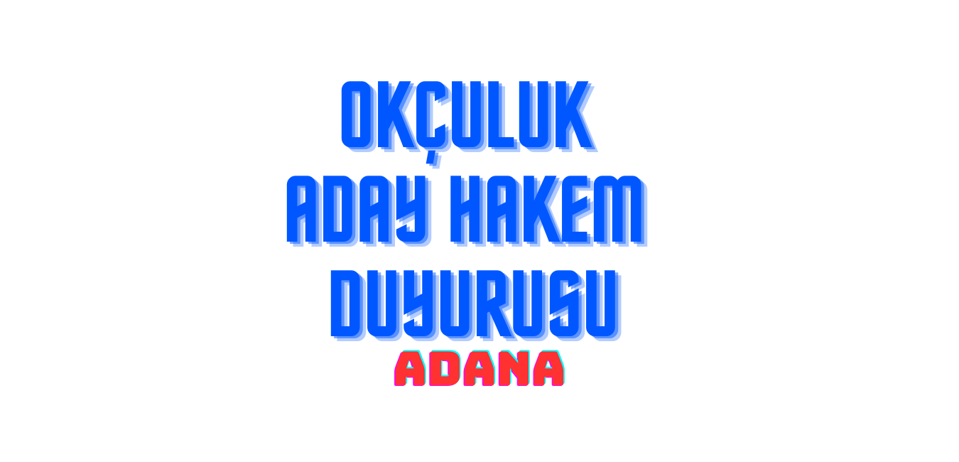 Okçuluk Aday Hakem Kursu Adana 2025