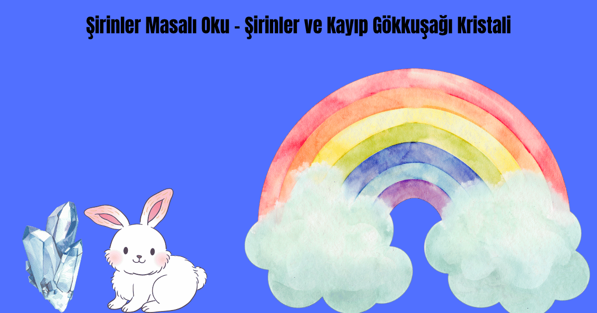 Şirinler Masalı Oku – Şirinler ve Kayıp Gökkuşağı Kristali