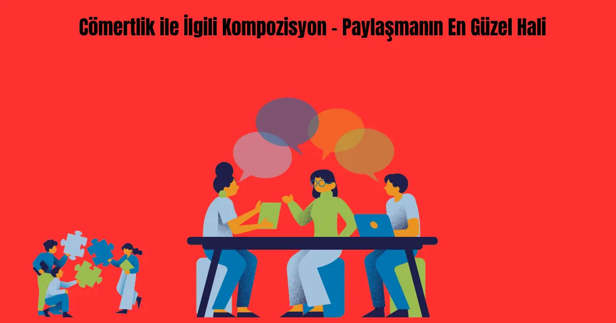 comertlik-ile-ilgili-kompozisyon-paylasmanin-en-guzel-hali