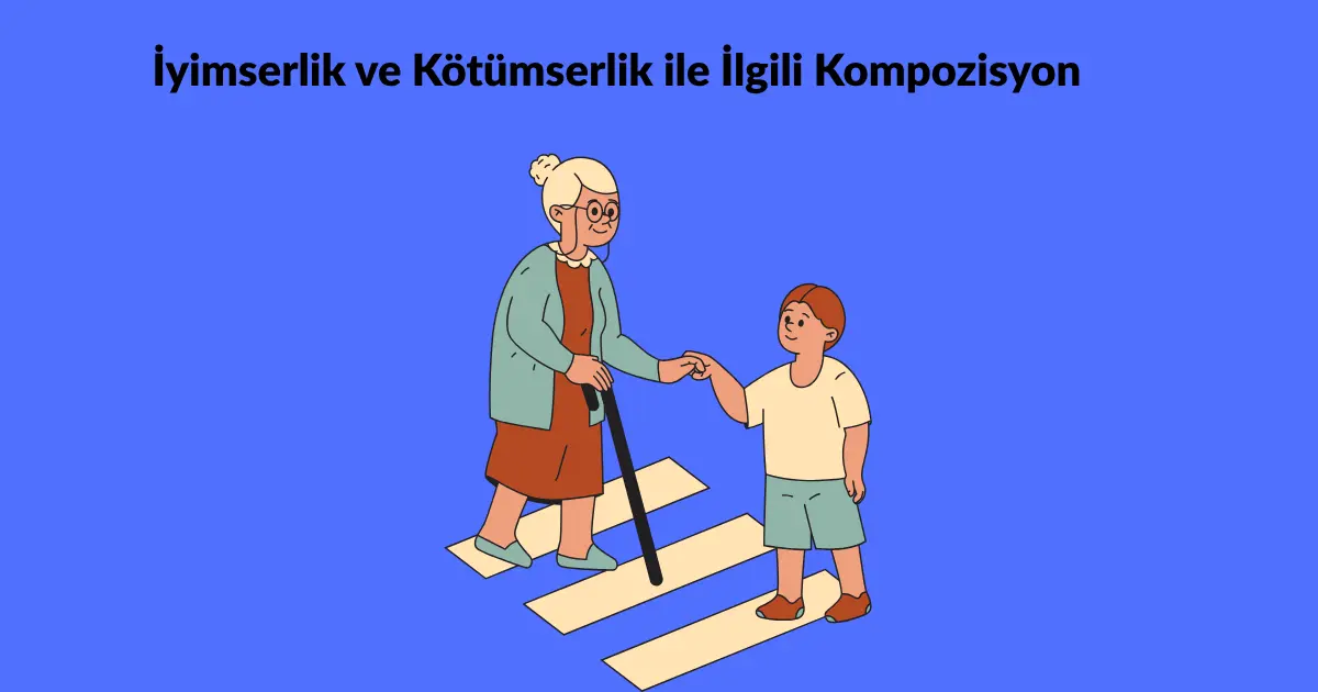 İyimserlik ve Kötümserlik ile İlgili Kompozisyon