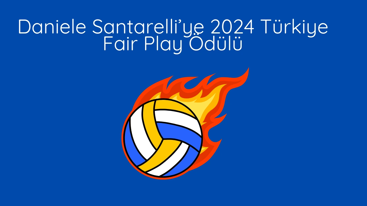 Daniele Santarelli’ye 2024 Türkiye Fair Play Ödülü